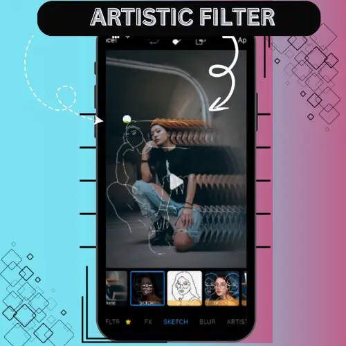 picsart mod apk ARTISTIC FILTER