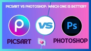 Picsart VS Photoshop comparison